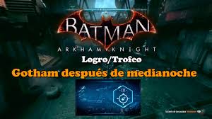 Trying to do this to unlock the tower defense ar challenge but can't pull that off. Desbloquear Cr Furia A Medianoche Batman Arkham Knight By Regulus Auditore