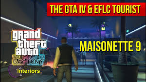 Последние твиты от maisonette 9 (@themaisonette9). The Gta Iv Eflc Tourist Maisonette 9 Youtube