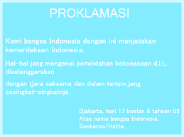 Masih banyak yang perlu dilakukan agar indonesia dapat makmur pada segala aspek. Makna Proklamasi Pengertian Isi Teks Dan Penyebaran Teks Proklamasi