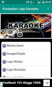 You can streaming and download for free here! Kumpulan Lagu Karaoke For Android Apk Download