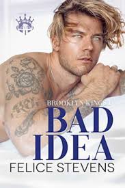 Bad Idea by Felice Stevens