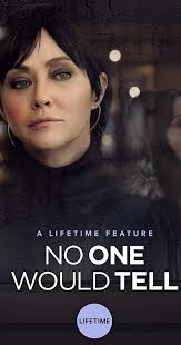 But some will and it's difficult to tell until it's too late. No One Would Tell Tv Movie 2018 Imdb