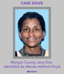 Moxxy Forensic Investigations would like to announce their involvement in  the identification of the Morgan County Jane Doe (2020) as 60-year-old Wanda  Floyd (née Ashford). Wanda went missing
