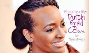 43 Protective Style Simple Dutch Braid Bun 5 Minute Style For Natural Or Relaxed Hair Sumetra Reed Relaxed Hair Natural Hair Styles Easy Hair Styles