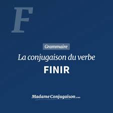 Voici une liste des verbes se rapprochant le plus Finir La Conjugaison Du Verbe Finir En Francais Madame Conjugaison
