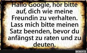 Du kannst das spruchbild direkt mit deinen freunden zum beispiel auf facebook teilen. Hallo Google Lustige Bilder Spruche Witze Echt Lustig