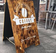 Handmade Wooden Coffee Shop Pavement Sign Produced In House By Marquemakers Sheffield Marquemakers Aboards Pa Handmade Wooden Coffee Signage Wooden Signs