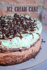 Birthday Chocolate Ice Cream Cake Recipe Mint Chocolate Chip Ice Cream Cake Mint Chocolate Chip Ice Cream Cake Mint Chocolate Chip Ice Cream Desserts