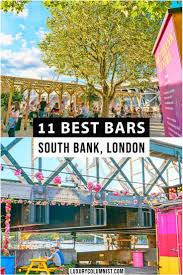 11 Best Bars On South Bank London In 2020 England Travel England Travel Guide London Life