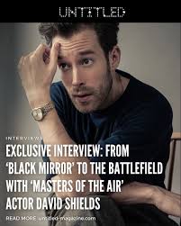 ✈️ EXCLUSIVE INTERVIEW: FROM 'BLACK MIRROR' TO THE BATTLEFIELD WITH  'MASTERS OF THE AIR' ACTOR DAVID SHIELDS⁠ ⁠ British actor @_david_shields  is making a name for himself with his powerful performance as