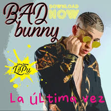 Find the latest music here that you can only hear elsewhere or download here. Musica Bad Bunny La Ultima Vez For Android Apk Download