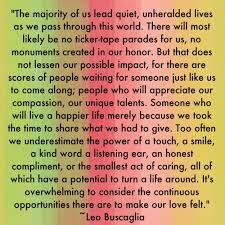  94 Leo F Buscaglia Ideas Leo Buscaglia Leo Leo Buscaglia Quotes