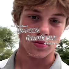 Celebrating Grayson Hawthorne's Birthday Again