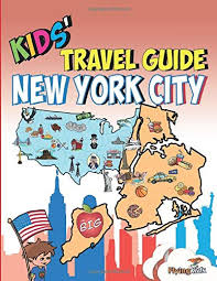 Education is a serious business, but kids just want to have fun. Kids Travel Guide New York City Kids Enjoy The Best Of New York City With Fascinating Facts Fun Activities Useful Tips Quizzes And Leonardo Fox Kelsey Leon Shiela H Flyingkids 9781508459859