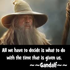 He arrives precisely when he means to. Lord Of The Rings Quotes Gandalf Time A Wizard Is Never Late Youtube Dogtrainingobedienceschool Com