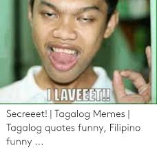 Pinoy filipino tagalog funny quotes jokes memes lines photos hugot patama. Tagalog Memes Home Facebook