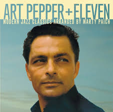 Art Pepper: Art Pepper + Eleven