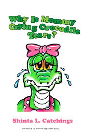 Check spelling or type a new query. Buy Why Is Mommy Crying Crocodile Tears Book Online At Low Prices In India Why Is Mommy Crying Crocodile Tears Reviews Ratings Amazon In