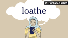 Word of the Day: loathe - The New York Times
