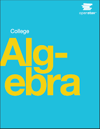 Maybe you would like to learn more about one of these? College Algebra Open Textbook Library