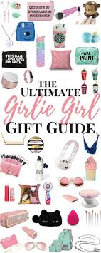 Best Birthday Gift For Female Bestie The Ultimate Girlie Girl S Gift Guide Ourkindofcrazy Com Girls Gift Guide Birthday Gifts For Girls Teenage Girl Gifts