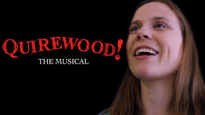 Watch Quirewood! The Musical