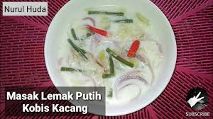 Rasa bersalah pulak tak share dekat fb sendiri. 34 Resepi Masak Lemak Putih Kobis Kacang Simple Sedap Youtube