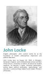 john locke english philosopher john locke s works lie at the foundation of educational theory john locke educational theories western philosophy