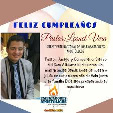🎉🎉🎉FELIZ CUMPLEAÑOS 🎉🎉🎉 🎂🎂🎂Pastor. Leonel Vera🎂🎂🎂  🎁🎁🎁BENDICIONES🎁🎁🎁 Jehová es mi pastor; nada me faltará. En lugares de  delicados pastos me hará descansar; Junto a aguas de reposo me pastoreará.  Salmos...