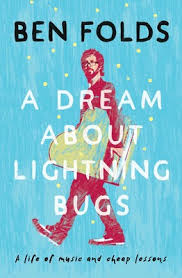 a dream about lightning bugs book by ben folds official