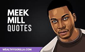 Birthday, galleries, meek mill, photo galleries, quotes, the list. 30 Amazingly Motivational Meek Mill Quotes 2021 Wealthy Gorilla