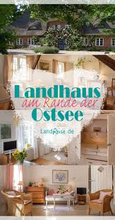 Ostsee Urlaub Aber Ganz Anders In Der Natur Oase Am Rande Der Ostsee Befindet Sich Das Landhaus B Ostsee Urlaub Ferienwohnung Landhaus Ferienwohnung Sauerland