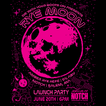 Rye Moon Launch Party