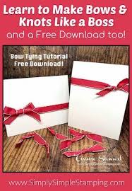 Weave red and pink ribbons into a heart and wear it as a hair bow. Learn To Make Bows Knots Like A Boss Simply Simple Stamping How To Make Bows Hand Made Greeting Cards Card Making Techniques