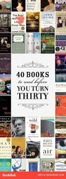 40 Books To Read Before You Turn 30 Books To Read In Your 20s Books To Read Good Books