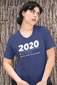 2020 Funny Year In Review T Shirt Very Bad Would Not Recommend 1 Star Review The Worst Funny Tshirts Shirts Mens Tops
