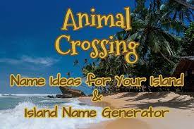 1000's of names are available, you're bound to find one you like. Animal Crossing Island Names 8k Names That Actually Fit