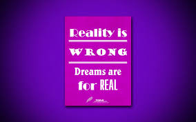 Managed and operated by the shakur estate. Herunterladen Hintergrundbild 4k Die Realitat Ist Falsch Traume Sind Echt Tupac Zitate Uber Traume Lila Papier Inspiration Tupac Quotes Mit Einer Auflosung Zu Uberwachen 3840x2400 Bilder Auf Dem Desktop