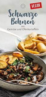 schwarze bohnen mit gemuse und ofenkartoffeln rezept ofenkartoffel schwarze bohnen gesunde saft rezepte