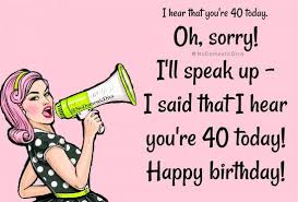 These are too clever for their own good. 19 Funny 40th Birthday Quotes Ideas Birthday Quotes 40th Birthday Quotes Birthday Humor