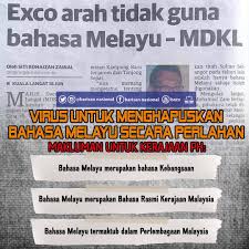 O bahasa melayu diperakui sebagai bahasa yang dilindungi. Perlembagaan Malaysia Artikel 152 Barisan Nasional Facebook