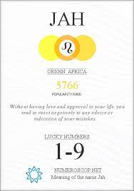 A site dedicated to choosing a baby name. Name Jah Meaning Origin Description Popularity 5766