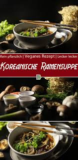 Koreanische Ramensuppe Vegan Flink Und Einfach Dailyvegan Rezept Koreanisches Essen Koreanische Kuche Vegane Suppenrezepte