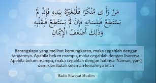 Mencegah dengan lisan  mengubah kemungkaran dengan lisan atau percakapan seperti memberi nasihat dan pengajaran. Hadis Mencegah Kemungkaran Dengan Tangan Gambar Islami