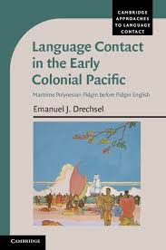Language Contact In The Early Colonial Pacific Language This Book Maritime