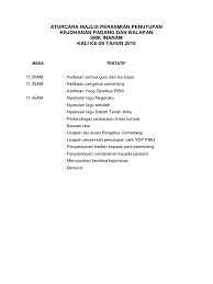 Majlis perasmian persidangan pemantapan citra kenegaraan 4 berlangsung di panggung percubaan kampus sultan azlan shah, upsi pada 14 mac 2016 dirasmikan oleh tan… majlis perasmian persidangan pemantapan citra kenegaraan 4. Aturcara Majlis Perasmian Penutupan