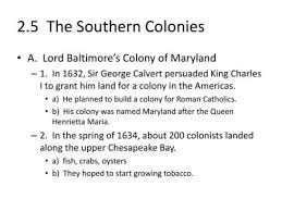 Maryland The Land Is Given To Sir George Calvert From King Charles I He Envisions A Colony Where Catholics Can Practice Their Religion Freely Ppt Download
