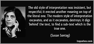 The old style of interpretation was insistent, but respectful; it ... via Relatably.com