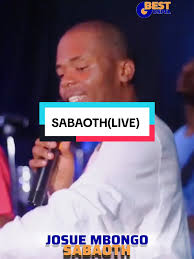 Josue Mbongo: Live Gospel Music Compilation Sabaoth