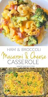 Broccoli Ham Macaroni And Cheese Casserole Recipe Macaroni And Cheese Casserole Macaroni And Cheese Ham Casserole